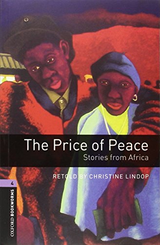 The price of peace. Oxford bookworms library. Livello 4. Con CD Audio edito da Oxford University Press