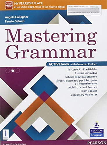 Mastering grammar. Per le Scuole superiori. Con e-book. Con espansione online di Gallagher, Galuzzi edito da Pearson Longman