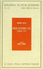 Bibliothecae. Liber sextus decimus di Siculo Diodoro edito da La Nuova Italia