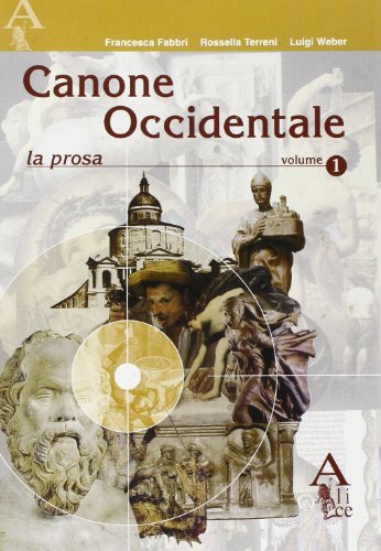 Canone occidentale vol.1 di Francesca Fabbri, Rossella Terreni, Luigi Weber edito da Alice Edizioni