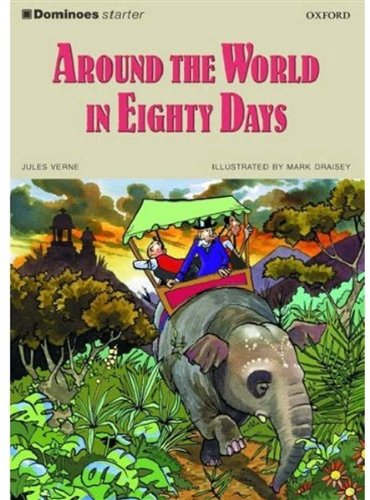 Dominoes - liv. st.: around the world in eighty days edito da Oxford University Press