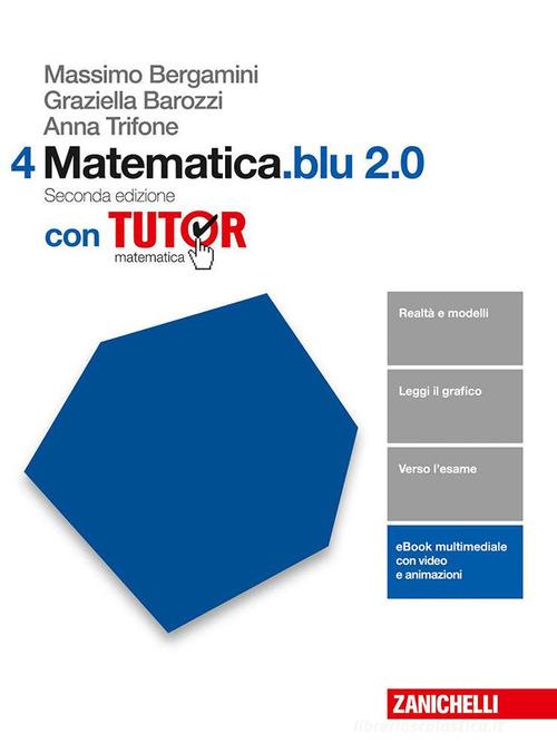Matematica.blu 2.0. Tutor. Per le Scuole superiori. Con aggiornamento online vol.4