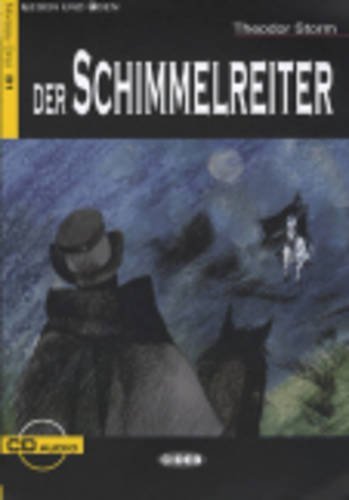 Der Schimmelreiter. Con file audio scaricabile on line di H. Theodor Storm edito da Black Cat-Cideb