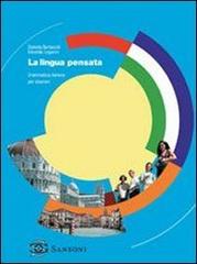 La lingua pensata. Grammatica italiana per stranieri di Daniela Bertocchi, Edoardo Lugarini edito da Sansoni