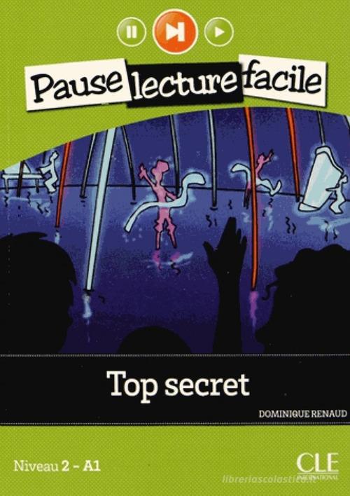 Top secret. Per la Scuola media. Con CD Audio di Dominique Renaud edito da CLE International