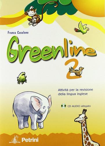 Greenline. Con CD Audio. Per la Scuola media vol.2 di Franca Casalone edito da Petrini