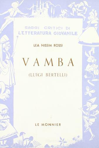Luigi Bertelli (Vamba) di Nissim Rossi Lea edito da Edumond Le Monnier