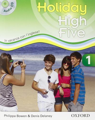 High five on holiday. Student book. Per la Scuola media. Con CD. Con espansione online vol.1 edito da Oxford University Press
