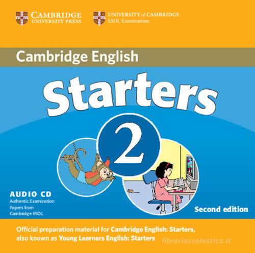 Cambridge Young Learners English Tests. (A1. A2). Starters 2 edito da Cambridge