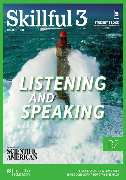 Skillful. B2. Student's book. Pack. Listening and speaking. Per le Scuole superiori. Con app. Con e-book vol. 3 di Ellen Kisslinger, Lida Baker edito da Macmillan