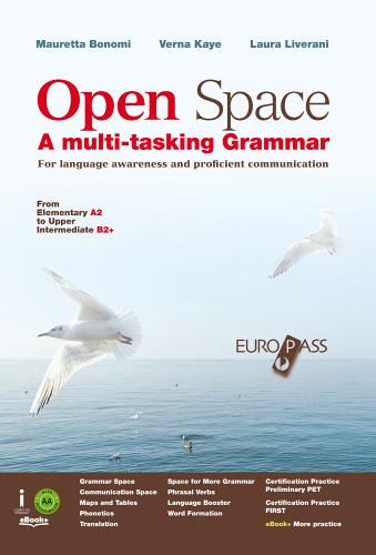 Open space. Per le Scuole superiori. Con e-book. Con espansione online di Mauretta Bonomi, Verna Kaye, Laura Liverani edito da Europass