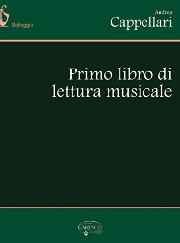 Primo libro di lettura musicale. Per la Scuola media di Andrea Cappellari edito da Carisch