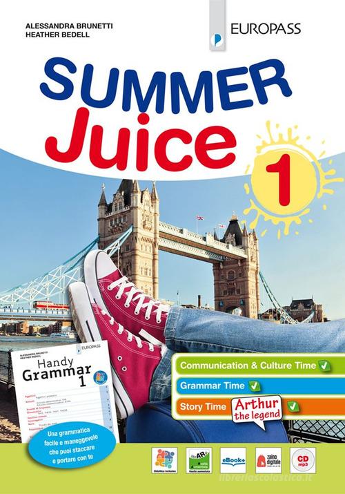 Summer juice. Con Handy grammar. Per la Scuola media. Con espansione online vol.1