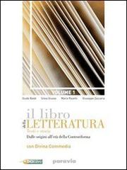 Il libro della letteratura. Per le Scuole superiori. Con espansione online vol.2 di Guido Baldi, Silvia Giusso, Mario Razetti edito da Paravia