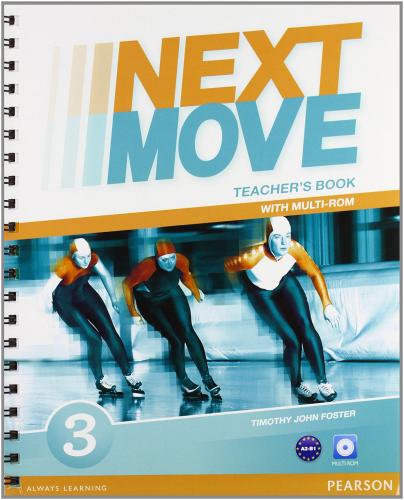 Next move. Teacher's book. Per le Scuole superiori. Con Multi-ROM. Con espansione online vol.3 di Barraclough, Beddall, Stannet edito da Pearson Longman