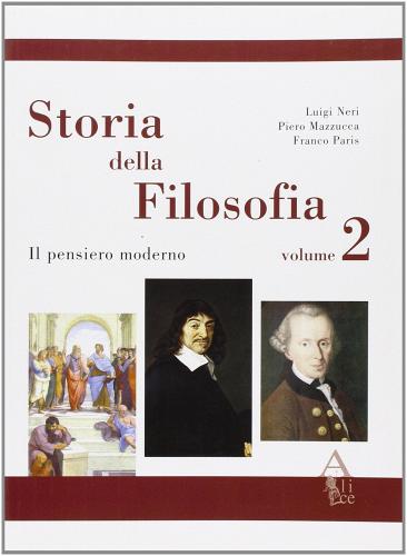 Storia della filosofia vol.2 di Luigi Neri, Piero Mazzucca, Franco Paris edito da Alice Edizioni