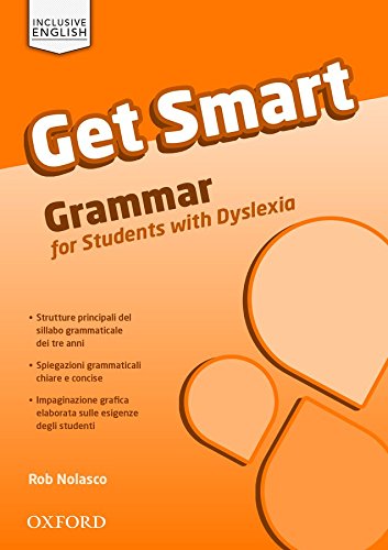 Get smart. Vol. 1-3. Grammar for students with DSA. Per la Scuola media. Con espansione online edito da Oxford University Press