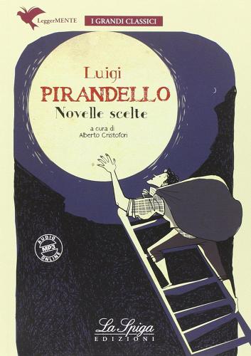 Novelle scelte di Luigi Pirandello edito da La Spiga Edizioni