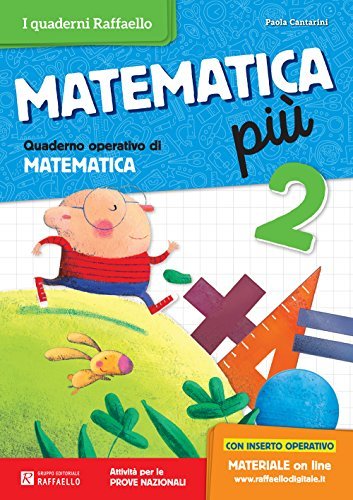 Matematica più. Per la Scuola elementare vol.2 di Paola Cantarini edito da Raffaello