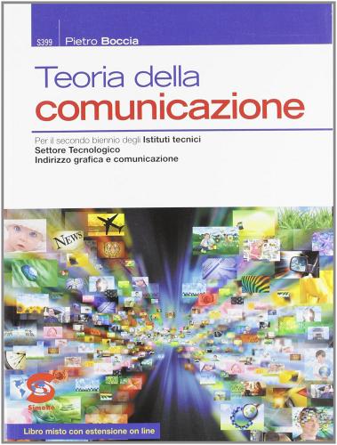 Teoria della comunicazione. Con espansione online. Per le Scuole superiori di Pietro Boccia edito da Simone per la Scuola