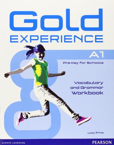 Gold experience. A1. Grammar and vocabulary. Workbook. Per le Scuole superiori. Con espansione online