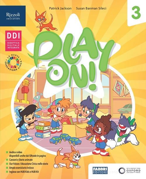 Play on! Gold. Class book. With Reader: The enormous turnip. Per la Scuola elementare. Con e-book. Con espansione online vol.3 di Susan Banman Sileci, Helen Casey, Patrick Jackson edito da Fabbri