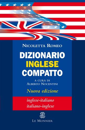 Dizionario inglese compatto di Nicoletta Romeo edito da Le Monnier
