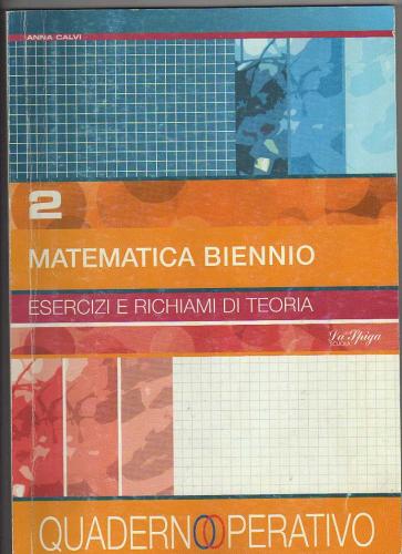 Matematica biennio. Per le Scuole superiori vol.2