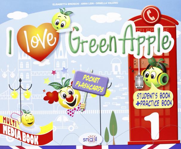 I love green apple. Per la 1ª classe elementare. Con espansione online edito da Immedia