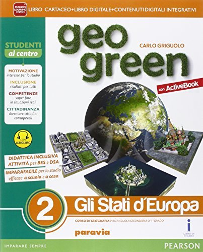 Geo green. Activebook. Per la Scuola media. Con e-book. Con espansione online vol.2 di Carlo Griguolo edito da Paravia