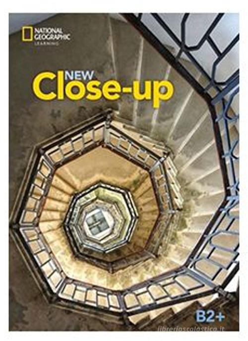 New Close-up. B2+. Student's book. Per le Scuole superiori. Con e-book. Con espansione online edito da National Geographic Learning