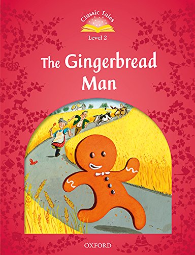 Classic tales. Gingerbread man. Level 2. Con audio pack di Sue Arengo edito da Oxford University Press