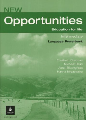 Opportunities. Intermediate. Powerbook. Per le Scuole superiori di Michael Harris, David Mower, Anna Sikorzynska edito da Pearson Longman
