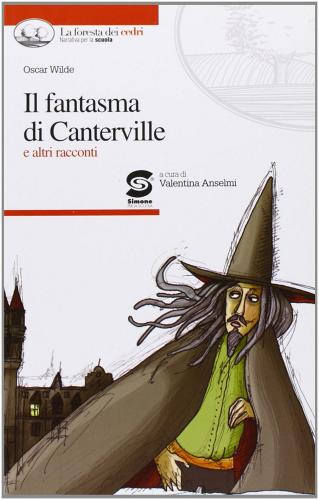Il fantasma di Canterville e altri racconti di Oscar Wilde edito da Simone per la Scuola