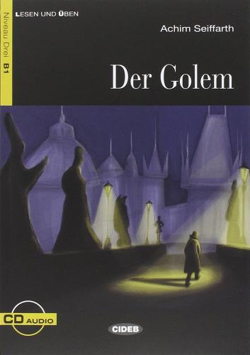 Der Golem. Con CD Audio di Achim Seiffarth edito da Black Cat-Cideb