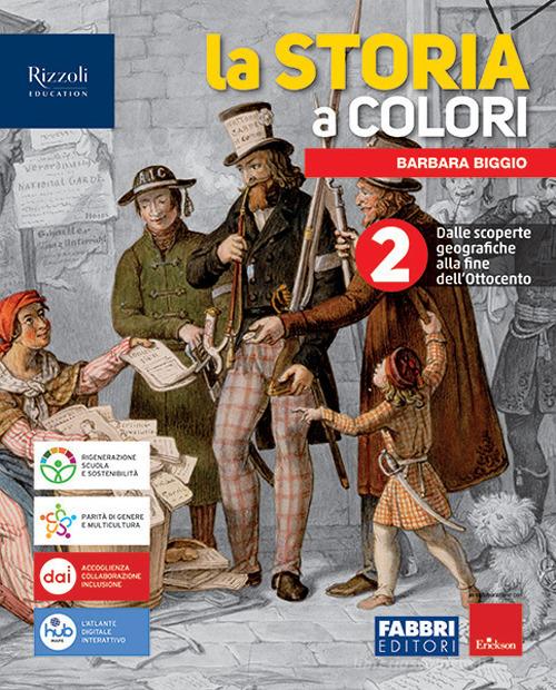 La storia a colori. Con Quando dove cosa. Per la Scuola media. Con e-book. Con espansione online vol.2 di Barbara Biggio edito da Fabbri