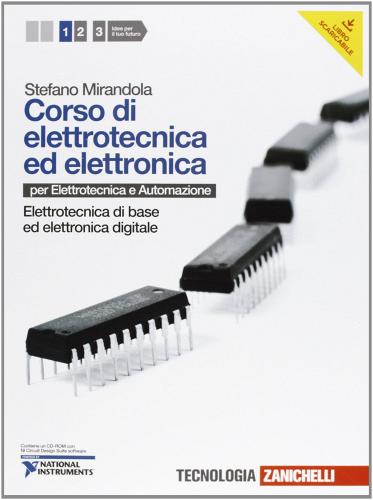 Corso di elettrotecnica ed elettronica. Per le Scuole superiori. Con CD-ROM. Con risorse online vol.1