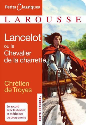 Lancelot ou le chevalier à la charrette di Chrétien de Troyes edito da Larousse