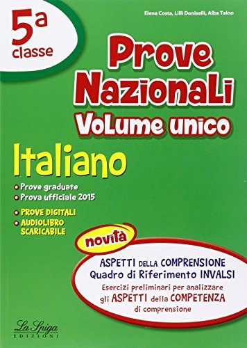 Prove nazionali. Italiano e matematica. Per la 5ª classe elementare