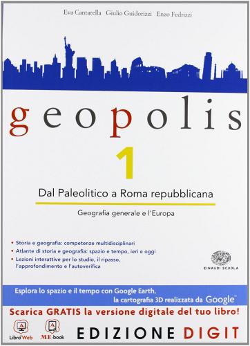 Geopolis. Con Atlante di storia e geografia. Per le Scuole superiori. Con espansione online vol.1