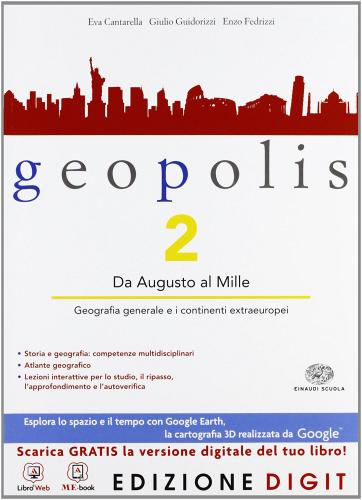 Geopolis. Con Atlante il mondo sostenibile. Per le Scuole superiori. Con espansione online vol.2
