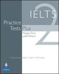 IELTS practice tests plus & pack. Per le Scuole superiori edito da Pearson Longman