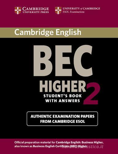 Cambridge English Business Certificate. Higher 2 Student's Book with answers edito da Cambridge