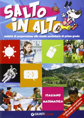 Salto in alto. Italiano-Matematica. Per la 5ª classe elementare edito da Giunti Scuola