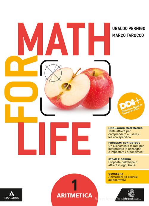 Math for life. Aritmetica. Geometria. Con Quaderno per gli esercizi. Per la Scuola media. Con e-book. Con espansione online vol.1 di Ubaldo Pernigo, Marco Tarocco edito da Le Monnier
