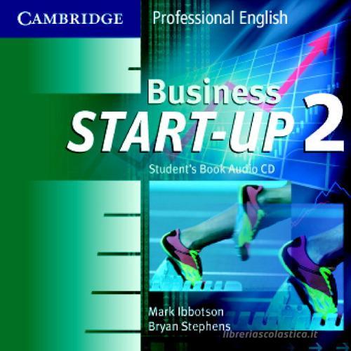Business Start-up. Audio CD (2) Level 2 di Ibbotson Mark, Stephens Bryan edito da Cambridge