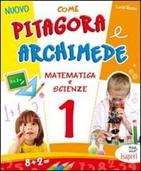 Nuovo Come Pitagora e Archimede. Per la Scuola elementare vol.1 di Lucia Russo edito da Tresei Scuola