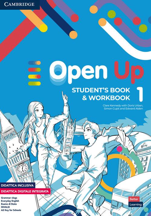 Open up. Level 1. Student's Book-Workbook. Per la Scuola media. Con e-book. Con espansione online di Clare Kennedy, Doris Urban, Simon Cupit edito da Cambridge