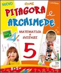 Nuovo come Pitagora e Archimede. Per la Scuola elementare vol.5 di Lucia Russo edito da Tresei Scuola