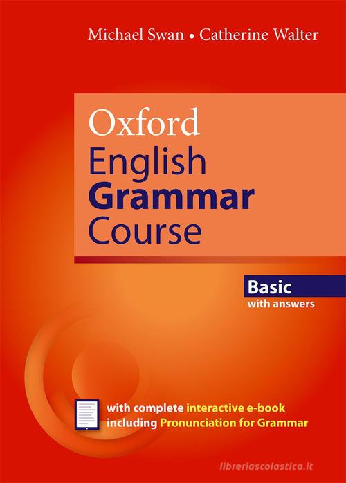Oxford english grammar course. Basic. Student's book-With key. Per le Scuole superiori. Con espansione online edito da Oxford University Press
